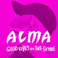Good Vibes - Alma, Tove Styrke-2