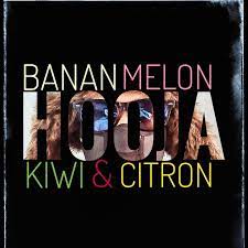Banan Melon Kiwi & Citron - Hooja (Instrumental)