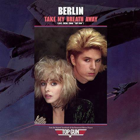 Take My Breath Away - Berlin